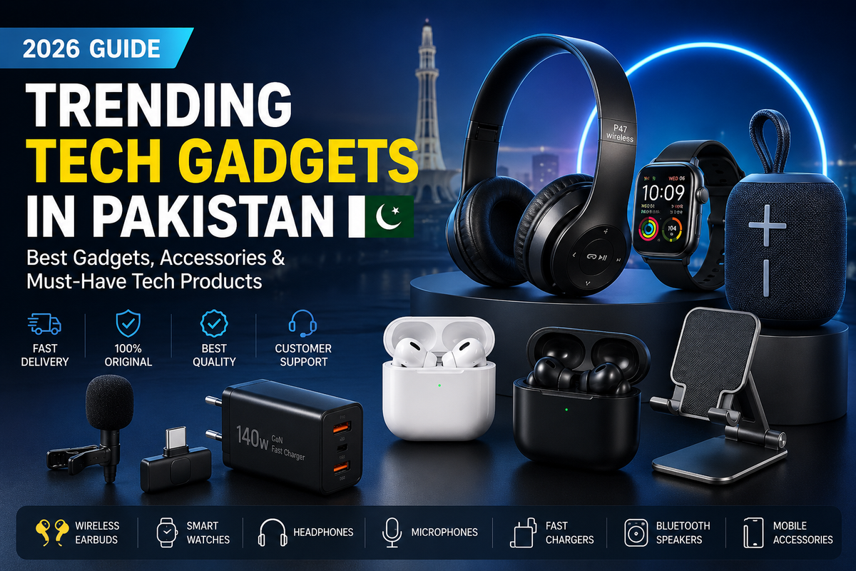 Trending tech gadgets in Pakistan 2026 including wireless earbuds smart watches headphones and mobile accessories